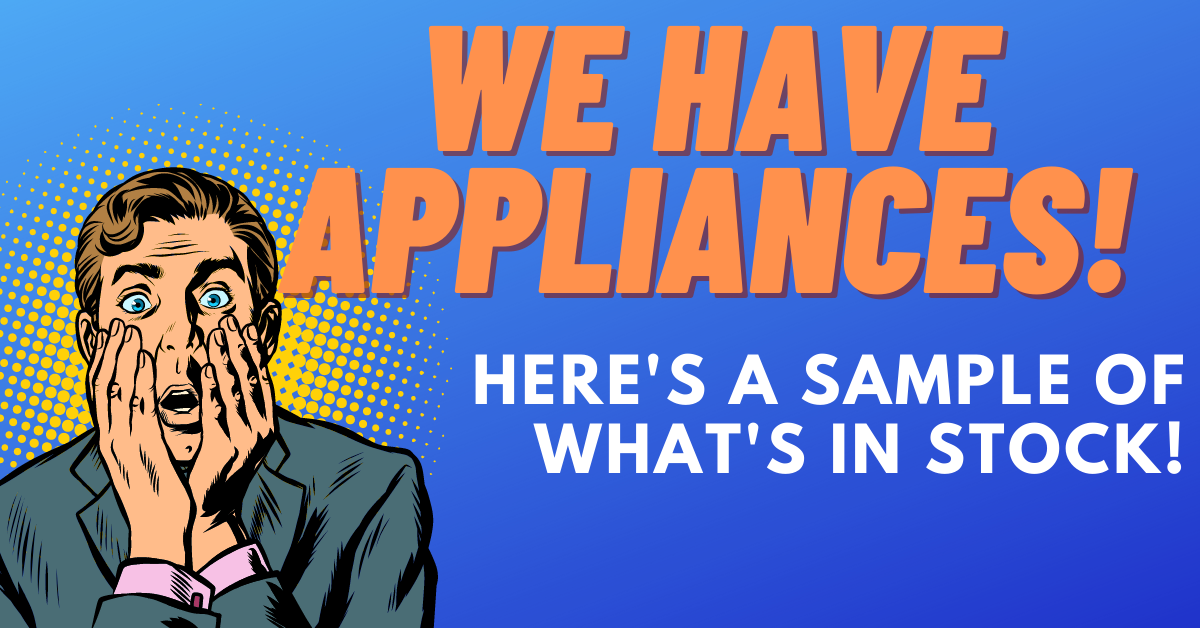 Appliances in Stock NOW at Bellingham Electric!